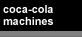 Coca-Cola Machines